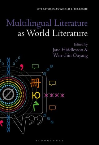 Multilingual Literature as World Literature book cover edited by Jane Hiddleston