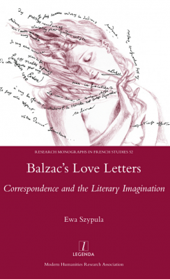 Balzac's Love Letters by Correspondence and the Literary Imagination by Ewa Szpula book cover