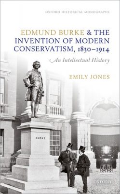 Dr Emily Jones's Edmun Burke & the Invention of Modern Conservatism book cover