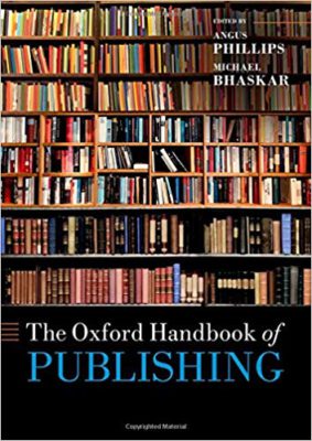 The Oxford Handbook of Publishing by Angus Phillips (1979 PPE)