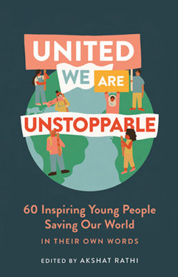 United We Are Unstoppable by Akshat Rathi book cover
