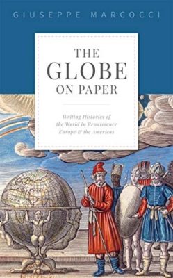 The Globe on Paper by Giuseppe Marcocci book cover