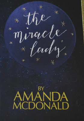 Amanda McDonald The Miracle Lady book cover
