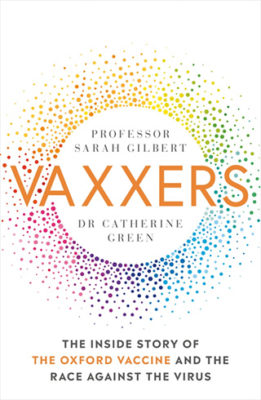 Book cover Vaxxers by Catherine Green and Sarah Gilbert