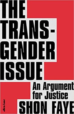 Cover of The Transgender Issue by Shon Faye