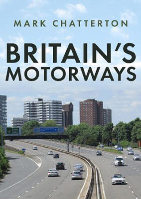 Britain's Motorways by Mark Chatterton book cover