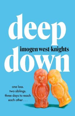 Deep Down by Imogen West-Knights