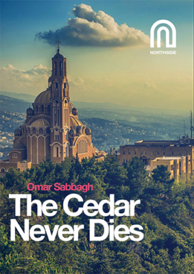 The Cedar Never Diesby Omar Sabbagh book cover