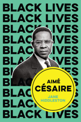 Aimé Césaire: Inventor of Souls