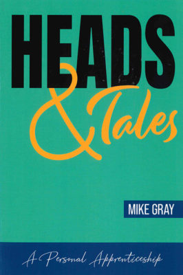 The front cover of Mike Gray's Heads & Tales.