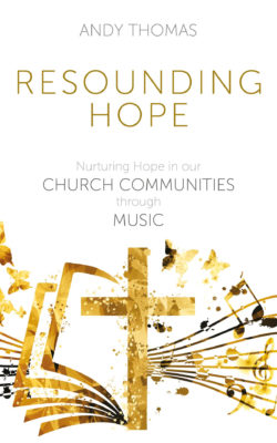Cover of Resounding Hope by Andy Thomas, featuring a gold cross, open book, and musical notes on a light grey background.